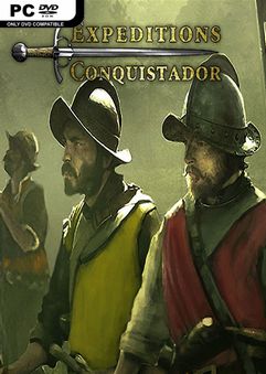 Expeditions Conquistador v1.6.5