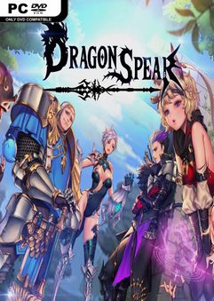 Dragon Spear v1.003 Incl DLCs