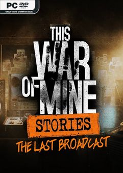 This War of Mine Stories The Last Broadcast-CODEX