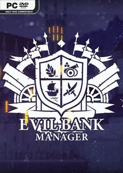 Evil Bank Manager-PLAZA