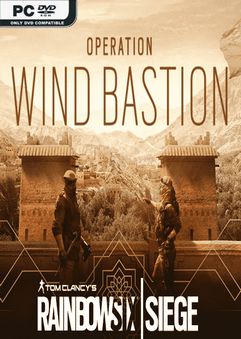 Tom Clancys Rainbow Six Siege Operation Wind Bastion-PLAZA