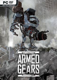 Armed to the Gears Early Access