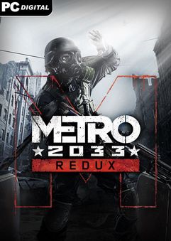 Metro 2033 Redux v1.0.0.3