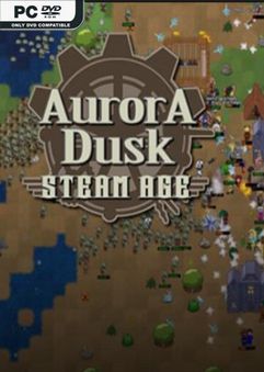 Aurora Dusk Steam Age Build 3629314