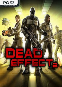 Dead Effect 2 Escape from Meridian-SKIDROW