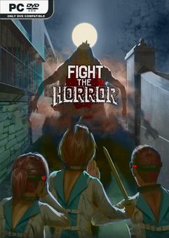Fight the Horror-CODEX