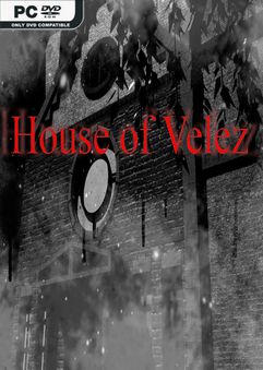 House of Velez Part 2-PLAZA