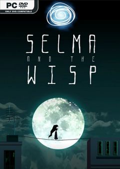 Selma and the Wisp Build 2386298