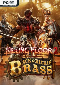 Killing Floor 2 Back And Kicking Brass-DOGE