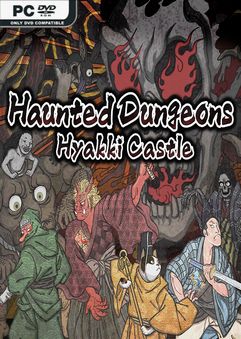 Haunted Dungeons Hyakki Castle v2.0.0-DARKSiDERS