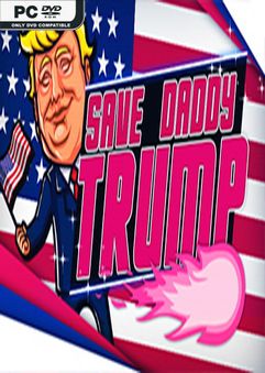 Save Daddy Trump-SKIDROW