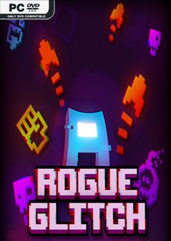 Rogue Glitch Build 4134194
