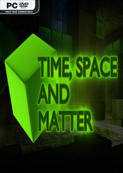 Time Space and Matter-PLAZA