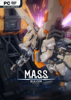 M.A.S.S. Builder Early Access