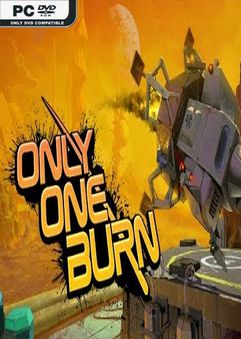 Only One Burn-PLAZA