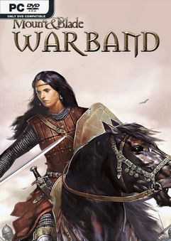 Mount and Blade Warband v1.174-Repack