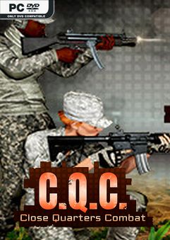 C.Q.C Close Quaters Combat-PLAZA