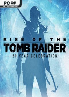 Rise of the Tomb Raider 20 Year Celebration v1.0.1.2-Repack