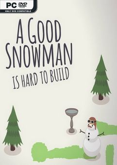 A Good Snowman Is Hard To Build v3712534