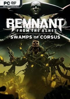 Remnant From the Ashes Build 241779 Incl DLCs