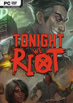 Tonight We Riot-0xdeadc0de