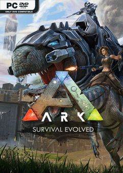 ARK SURVIVAL EVOLVED V324.6-P2P