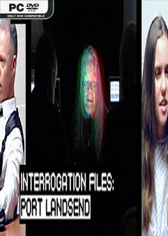 Interrogation Files Port Landsend-DARKSiDERS
