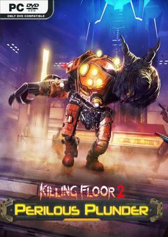 Killing Floor 2 Perilous Plunder-CODEX