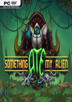 Something Ate My Alien Build 6286146