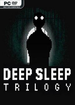 Deep Sleep Trilogy Build 4301520