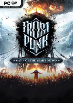 Frostpunk Game of the Year Edition v1.6.1.51795.59550