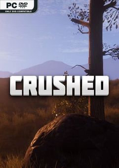 Crushed Early Access