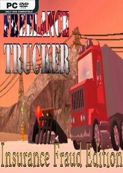 Freelance Trucker Insurance Fraud Edition-DARKZER0