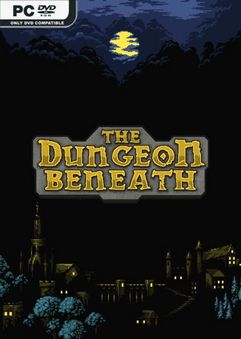 The Dungeon Beneath v1.3.3.6