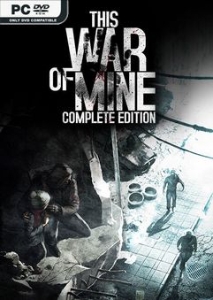 This War of Mine Complete Edition v67140