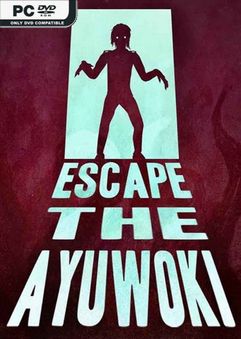 Escape the Ayuwoki Complete Edition-PLAZA
