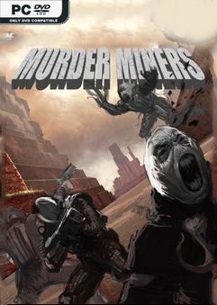 Murder Miners v38.1