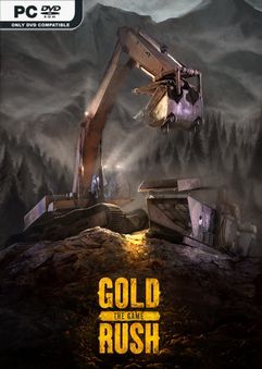 Gold Rush The Game v1.6.0.15200-GoldBerg