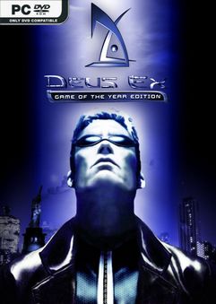 Deus Ex GOTY Edition v1.112fm