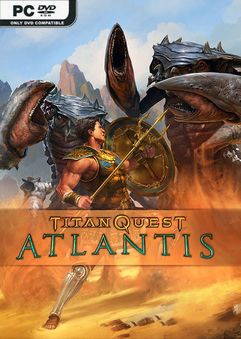 Titan Quest Anniversary Edition Atlantis v2.10-P2P