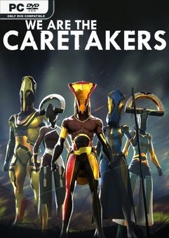 We Are The Caretakers Early Access