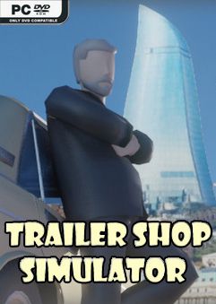 Trailer Shop Simulator-DARKSiDERS