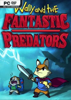 Wally and the FANTASTIC PREDATORS v07.08.2021