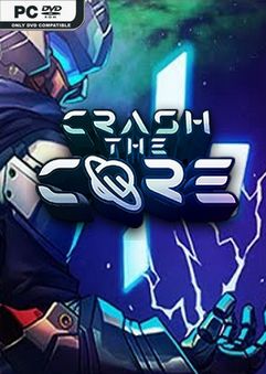 Crash The Core-GoldBerg