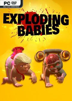 Exploding Babies-GoldBerg