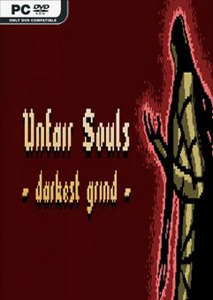 Unfair Souls Darkest Grind-DARKZER0
