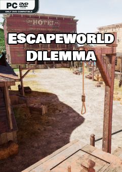 EscapeWorld Dilemma-Repack
