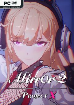 Mirror 2 Project X Early Access