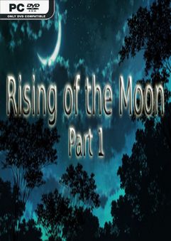Rising of the Moon Part 1-PLAZA