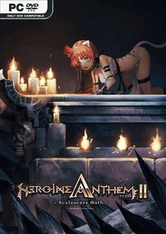 Heroine Anthem Zero 2 Scalescars Oath v1.4
